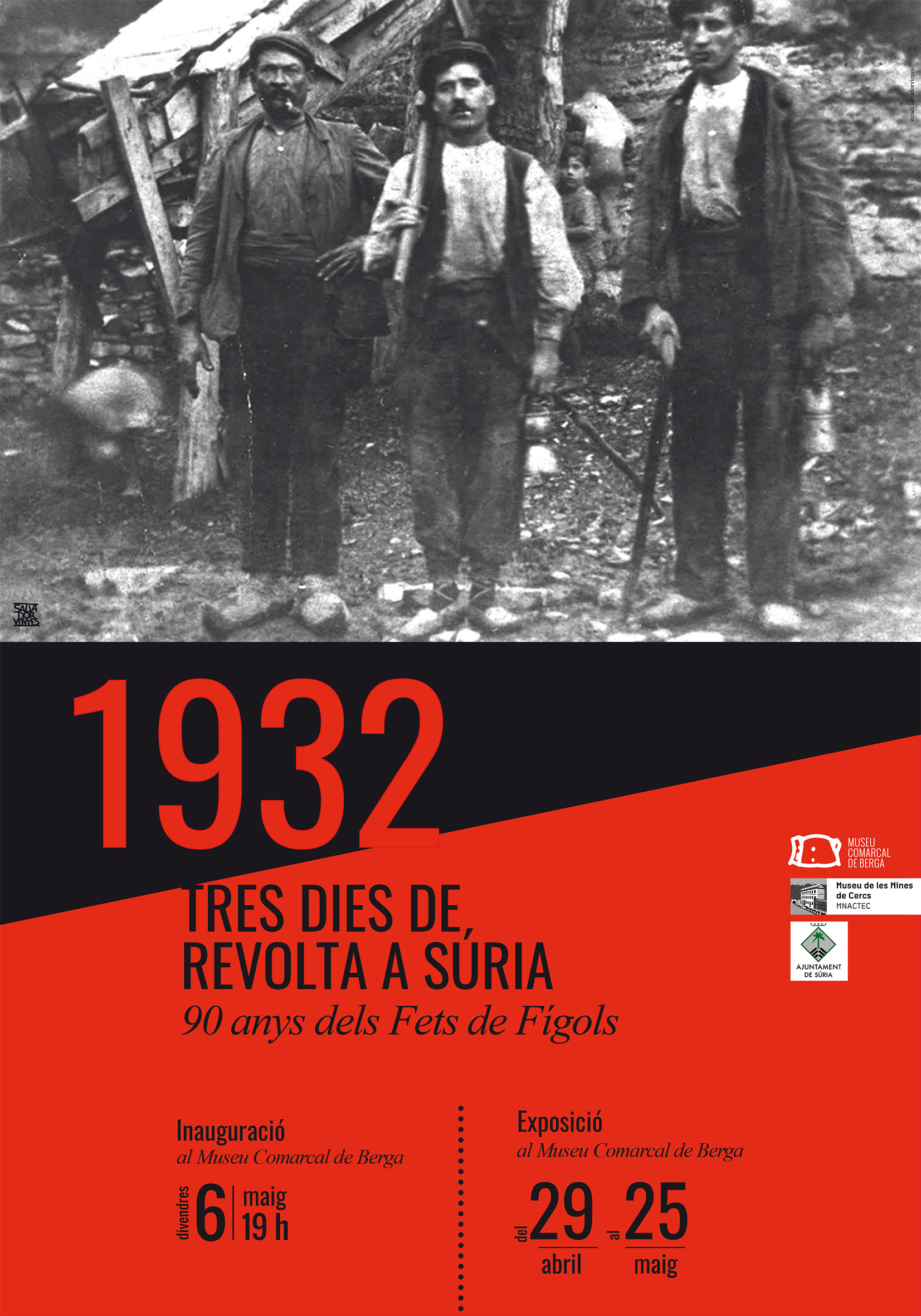 Cartell de l'exposició '1932: Tres dies de revolta a Súria' al Museu Comarcal de Berga - Del 29 d'abril al 25 de maig.