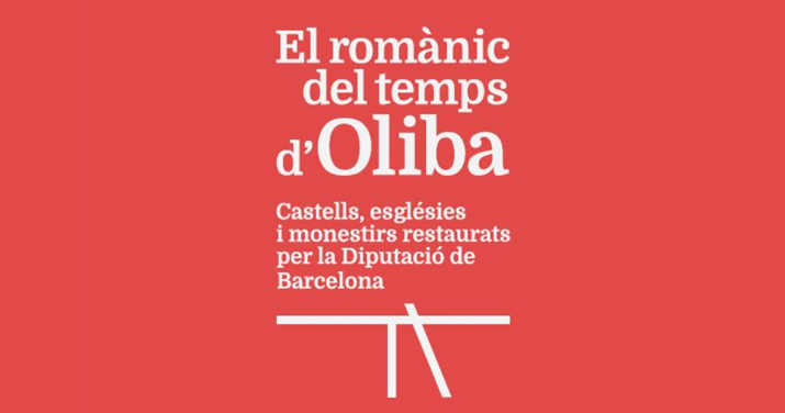 EXPOSICIO 'EL ROMANIC DEL TEMPS D'OLIBA'