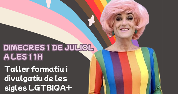 TALLER DEL DIA INTERNACIONAL DE L'ORGULL LGTBIQ+