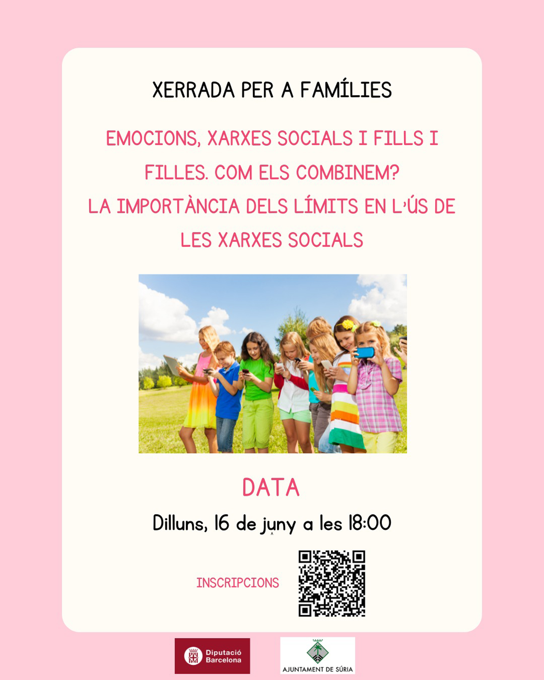 Cartell de la xerrada online 'Emocions, xarxes socials i fills i filles. Com els conbinem? La importància dels límits en l'ús de les xarxes socials (12-16 anys)' - Dilluns 16 de juny.
