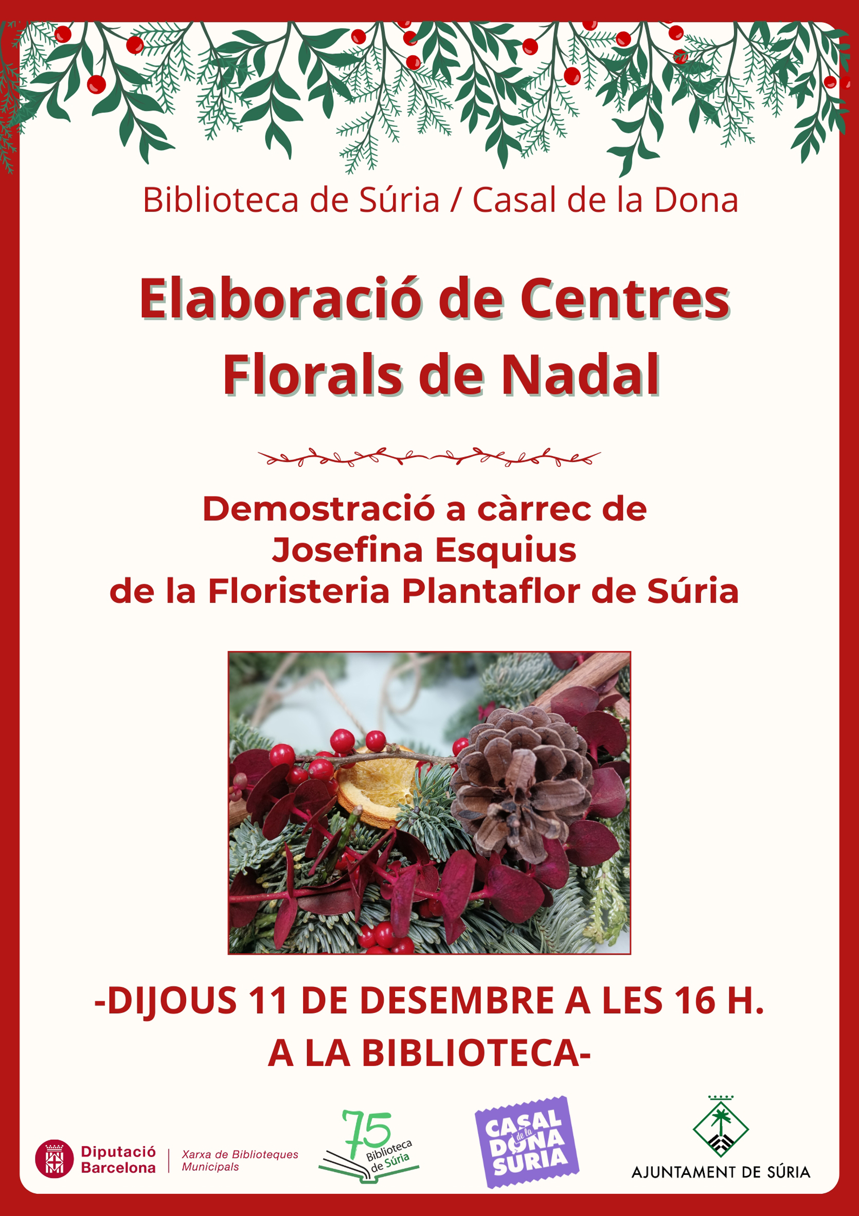 Cartell del taller d'elaboració de centres florals de Nadal - Dijous 11 de desembre.