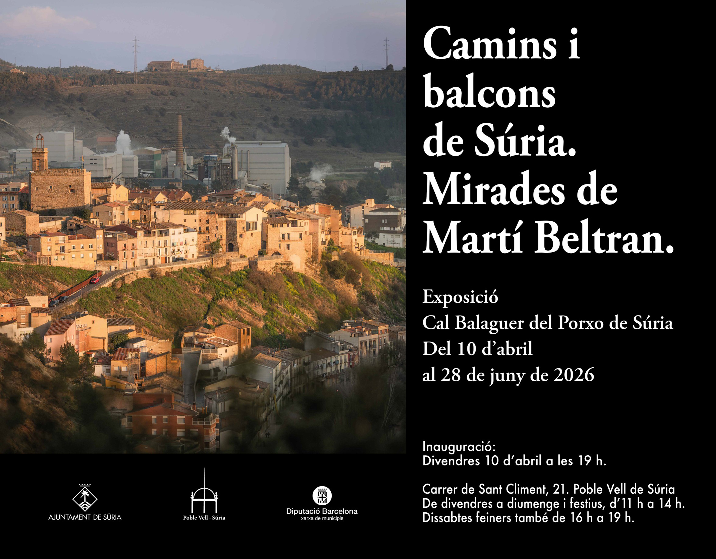 Cartell de l'exposici&oacute; 'Camins i balcons de S&uacute;ria. Mirades de Mart&iacute; Beltran' - Del 10 d'abril al 28 de juny.