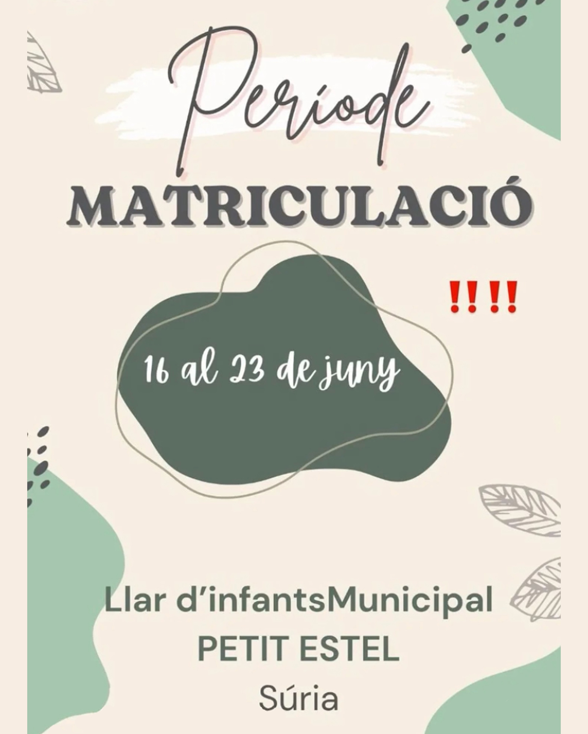 Cartell del per&iacute;ode de matriculacions de l'Escola Bressol Municipal Petit Estel - Del 16 al 23 de juny.